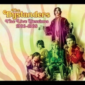 Bystanders - Live Sessions 1966-1968 in the group CD / Pop-Rock at Bengans Skivbutik AB (4214389)