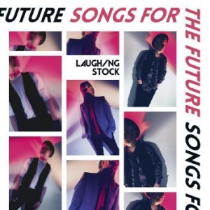 Laughing Stock - Songs For The Future in the group CD / Pop at Bengans Skivbutik AB (4216034)