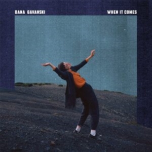 Dana Gavanski - When It Comes in the group VINYL / Pop-Rock,World Music at Bengans Skivbutik AB (4216049)