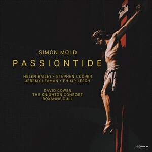 Mold Simon - Passiontide - A Lenten Cantata in the group Externt_Lager /  at Bengans Skivbutik AB (4216589)