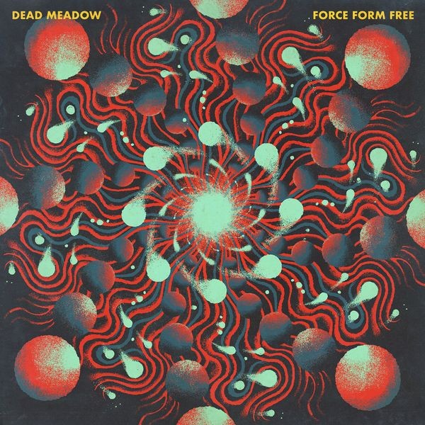Dead Meadow - Force Form Free (Coloured Vinyl Lp) in the group VINYL / Hårdrock at Bengans Skivbutik AB (4216736)