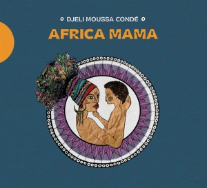 Conde Djeli Moussa - Africa Mama in the group CD / World Music at Bengans Skivbutik AB (4216828)