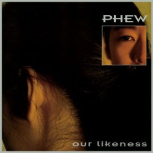 Phew - Our Likeness in the group VINYL / Pop-Rock at Bengans Skivbutik AB (4217203)