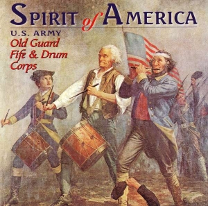U S  Army Old Guard Fife And Drum C - Spirit Of America in the group Externt_Lager /  at Bengans Skivbutik AB (4217341)