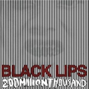 Black Lips - 200 Million Thousand (White Vinyl) in the group OTHER / Övrigt / at Bengans Skivbutik AB (4217494)
