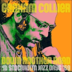 Collier Graham - Down Another Road @ Stockholm Jazz in the group VINYL / Jazz/Blues at Bengans Skivbutik AB (4217767)
