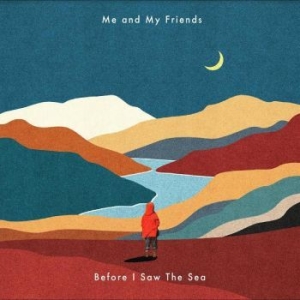 Me And My Friends - Before I Saw The Sea in the group VINYL / Pop at Bengans Skivbutik AB (4217768)