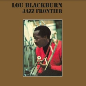 Lou Blackburn - Jazz Frontier in the group VINYL / Jazz/Blues at Bengans Skivbutik AB (4217780)