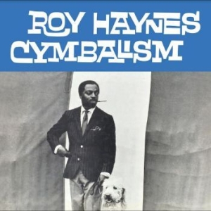 Haynes Roy - Cymbalism in the group VINYL / Jazz/Blues at Bengans Skivbutik AB (4218067)