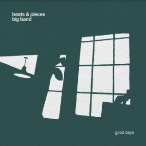 Beats & Pieces Big Band - Good Days in the group CD / Jazz/Blues at Bengans Skivbutik AB (4218177)