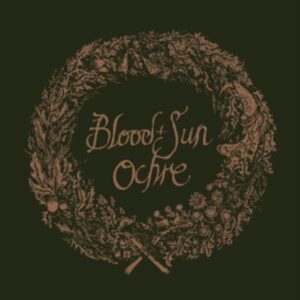 Blood And Sun - Ochre (& The Collected Eps) in the group VINYL / Country,Hårdrock at Bengans Skivbutik AB (4218859)