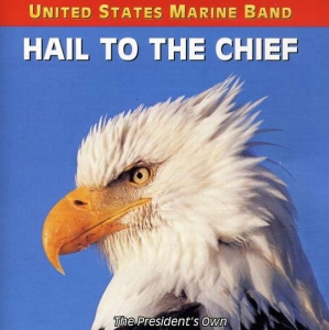 United States Marine Band - Hail To The Chief in the group Externt_Lager / at Bengans Skivbutik AB (4218885)