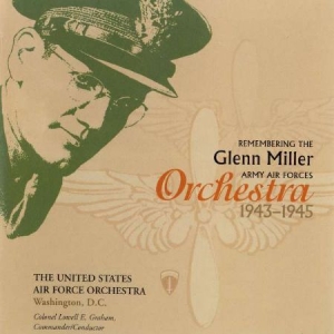 U S Air Force Orchestra - Remembering The Glenn Miller Orches in the group Externt_Lager /  at Bengans Skivbutik AB (4219358)