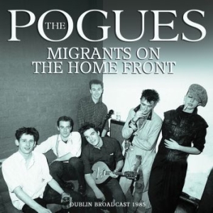 The Pogues - Migrants On The Home Front in the group CD / Pop at Bengans Skivbutik AB (4219529)