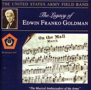 U S Army Field Band - Legacy Of E F Goldman in the group Externt_Lager /  at Bengans Skivbutik AB (4220050)