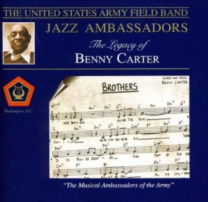 U S Army Field Band - Legacy Of Benny Carter in the group Externt_Lager /  at Bengans Skivbutik AB (4220069)