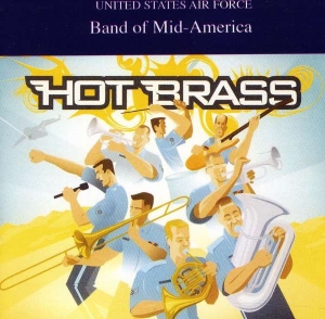U S Air Force Band Of Mid-America - Hot Brass in the group Externt_Lager / at Bengans Skivbutik AB (4220658)