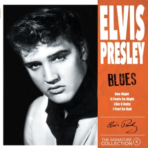 Presley Elvis - Signature Collection No. 6 - Blues in the group CD / Pop-Rock,Övrigt at Bengans Skivbutik AB (4220771)