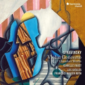 Faust Isabelle / Les Siecles / Francois- - Stravinsky: Violin Concerto in the group CD / Klassiskt,Övrigt at Bengans Skivbutik AB (4220989)