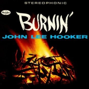 John Lee Hooker - Burnin' in the group CD / Jazz at Bengans Skivbutik AB (4221270)
