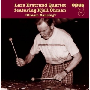 Erstrand Lars Qt Ft. Kjell Öhman - Dream Dancing in the group VINYL / Jazz/Blues at Bengans Skivbutik AB (4221324)