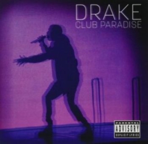 Drake - Club Paradise in the group Minishops / Drake at Bengans Skivbutik AB (4221729)