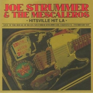 Strummer Joe & The Mescaleros - Hitsville Hit L.A. - Live At The Ho in the group VINYL / Pop at Bengans Skivbutik AB (4221755)
