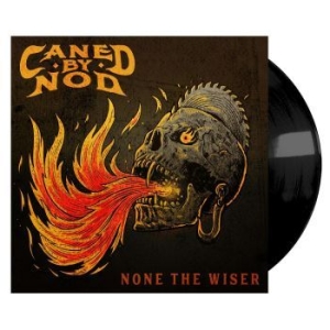 Caned By Nod - None The Wiser in the group VINYL / Hårdrock/ Heavy metal at Bengans Skivbutik AB (4221908)