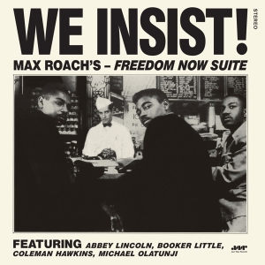 Roach Max - We Insist! Freedom Now Suite in the group VINYL / Jazz at Bengans Skivbutik AB (4222770)
