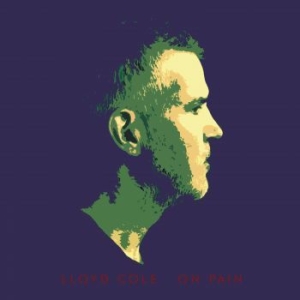 Lloyd Cole - On Pain in the group CD / Pop-Rock at Bengans Skivbutik AB (4223699)