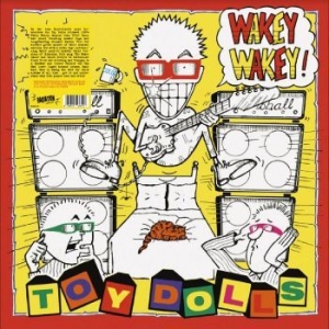Toy Dolls - Wakey Wakey! in the group VINYL / Hårdrock/ Heavy metal at Bengans Skivbutik AB (4223730)