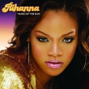 Rihanna - Music Of The Sun (2Lp) i gruppen ÖVRIGT / Startsida Vinylkampanj hos Bengans Skivbutik AB (4224021)