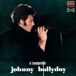 Johnny Hallyday - Made In Espagne - El Incomparable in the group OTHER / Övrigt /  at Bengans Skivbutik AB (4224052)