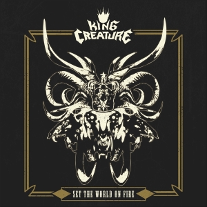 King Creature - Set The World On Fire in the group CD / Hårdrock at Bengans Skivbutik AB (4224082)