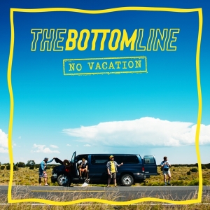 Bottom Line - No Vacation in the group CD / Pop-Rock at Bengans Skivbutik AB (4224092)