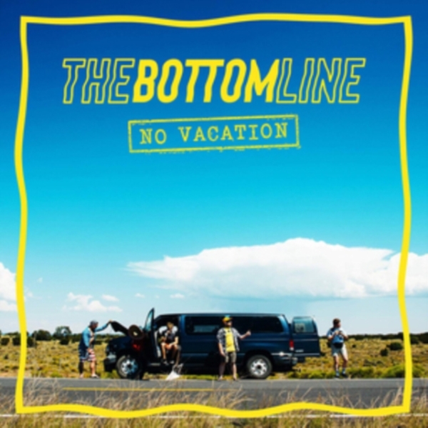 Bottom Line - No Vacation in the group CD / Bestsellers at Bengans Skivbutik AB (4224092)