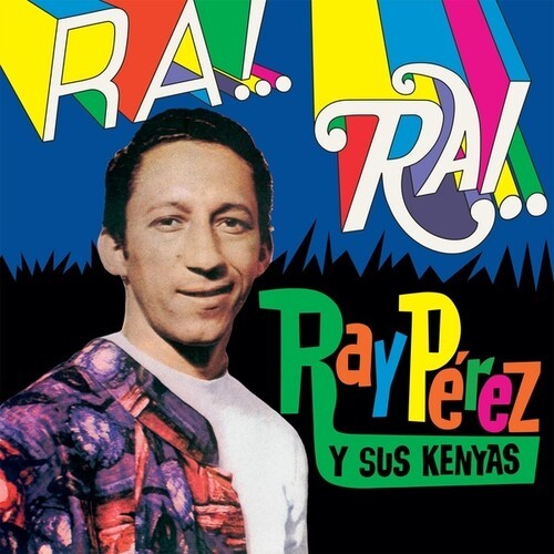 Ray Perez Y Sus Kenyas - Ra! Rai! in the group VINYL / Bestsellers at Bengans Skivbutik AB (4224283)