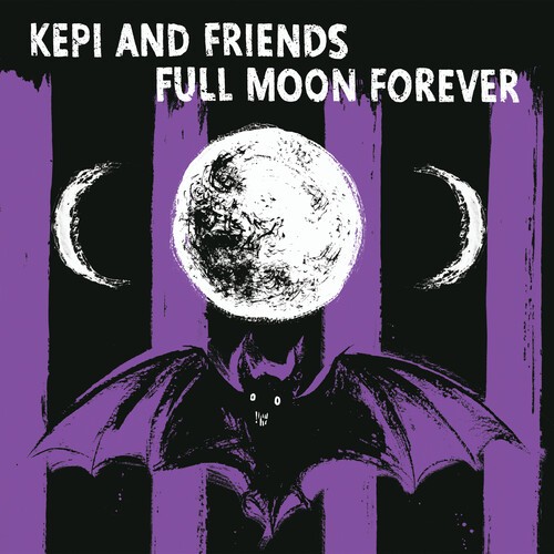 Kepi And Friends - Full Moon Forever in the group CD / Bestsellers at Bengans Skivbutik AB (4224340)