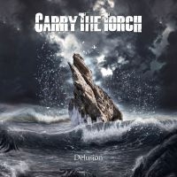 Carry The Torch - Delusion (Digipack) in the group CD / Hårdrock at Bengans Skivbutik AB (4224619)