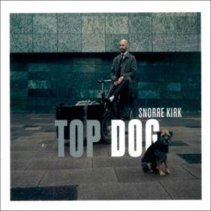 Kirk Snorre - Top Dog in the group CD / Jazz/Blues at Bengans Skivbutik AB (4224716)