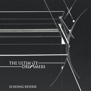 Ultimate Dreamers The - Echoing Reverie in the group CD / Pop-Rock at Bengans Skivbutik AB (4224810)