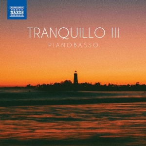 Pianobasso - Tranquillo Iii in the group CD / Klassiskt at Bengans Skivbutik AB (4224828)