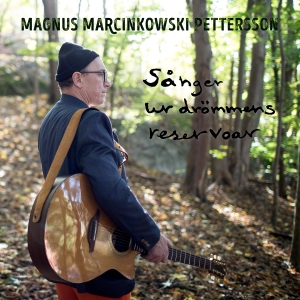 Marcinkowski Pettersson Magnus - Sånger Ur Drömmens Reservoar in the group CD / Svensk Folkmusik,World Music at Bengans Skivbutik AB (4224829)