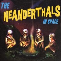Neanderthals The - The Neanderthals In Space (Yellow V in the group VINYL / Pop-Rock at Bengans Skivbutik AB (4225015)