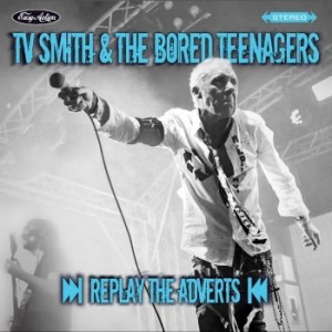 Tv Smith & The Bored Teenagers - Replay The Adverts in the group VINYL / Pop at Bengans Skivbutik AB (4225059)