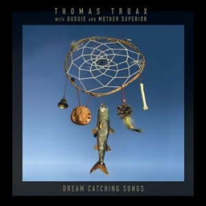 Truax Thomas With Budgie And Mothe - Dream Catching Songs in the group VINYL / Pop at Bengans Skivbutik AB (4225098)