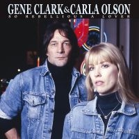 Clark Gene & Carla Olson - So Rebellious A Lover (Blue Vinyl) in the group VINYL / Svensk Folkmusik,World Music at Bengans Skivbutik AB (4225188)
