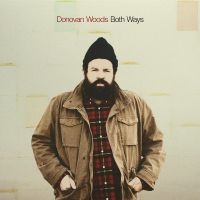 Donovan Woods - Both Ways(Gold Coloured Vinyl) in the group VINYL / Svensk Folkmusik,World Music at Bengans Skivbutik AB (4225290)