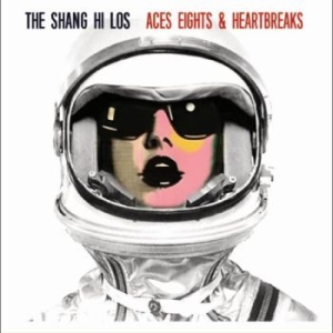 Shang Hi Los The - Aces Eights & Heartbreaks in the group CD / Pop-Rock at Bengans Skivbutik AB (4225346)