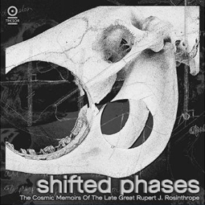 Shifted Phases - The Cosmic Memoirs - Of The Late Great Rupert J. Rosinth in the group CD / Pop at Bengans Skivbutik AB (4225353)